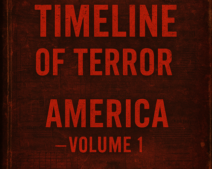 Timeline of Terror — America Volume I